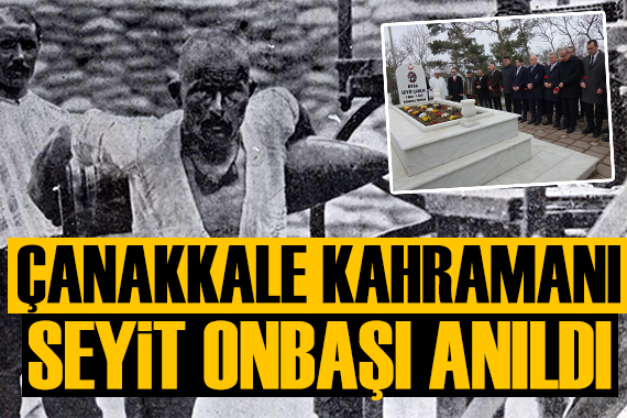 Seyit Onbaşı mezarı başında anıldı