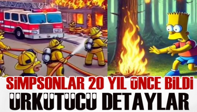 Simpsonlar ABD'deki yangını 20 yıl önceden bildi: Ürkütücü detaylar