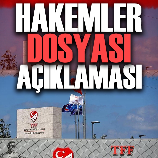 TFF'den 'Hakemler dosyası' soruşturmasıyla ilgili açıklama