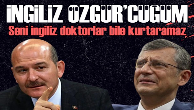 Süleyman Soylu'dan Özgür Özel'e sert tepki: Seni artık İngiliz doktorlar bile kurtaramaz