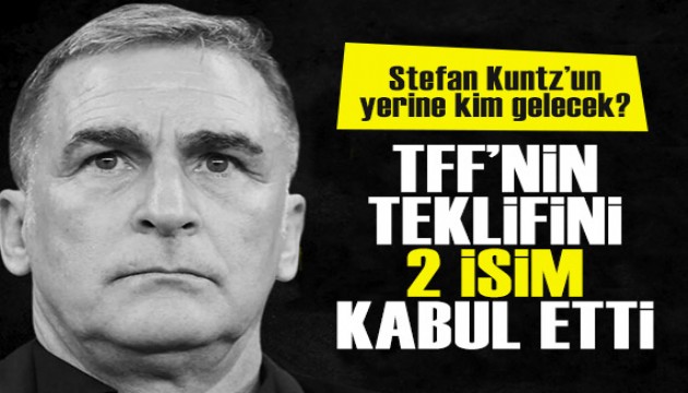 Milli Takım'da Stefan Kuntz'un yerine kim gelecek? TFF 3 isme teklif götürdü, 2'si kabul etti!