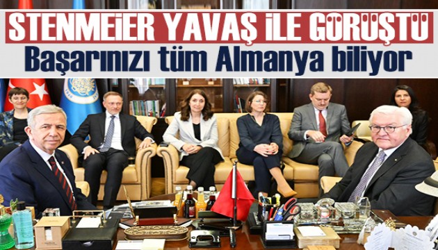 Almanya Cumhurbaşkanı Stenmeier'den Mansur Yavaş'a: Tüm Almanya başarınızı biliyor