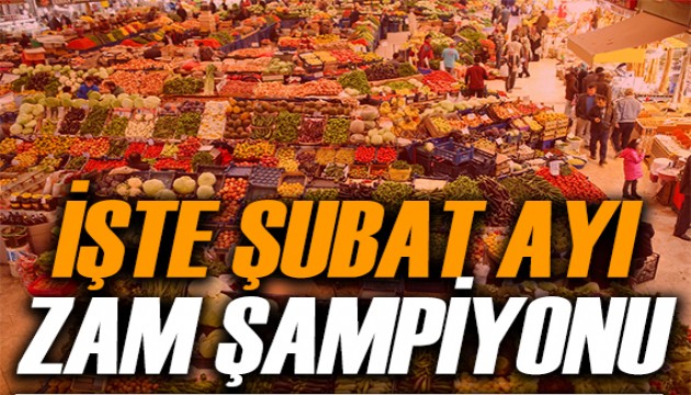 İşte Şubat ayı zam şampiyonu