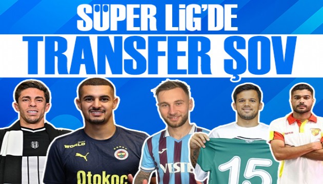 Süper Lig'de transfer şov başladı: İşte atılan imzalar