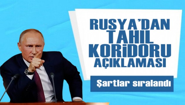 Rusya'dan tahıl koridoru açıklaması!