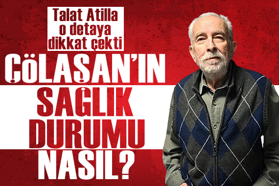 Gazeteci Talat Atilla, Emin Çölaşan'ın son durumunu paylaştı