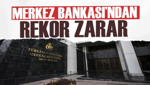 Merkez Bankası'ndan rekor zarar