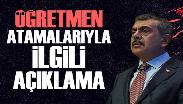 Bakan Tekin'den öğretmen atamalarıyla ilgili açıklama
