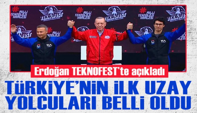 Cumhurbaşkanı Erdoğan TEKNOFEST'te açıkladı: Türkiye'nin ilk uzay yolcuları belli oldu!