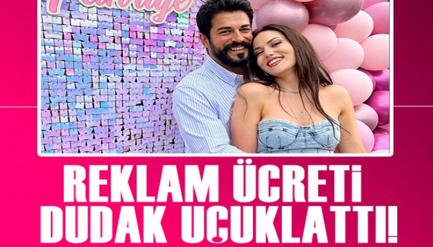 Fahriye Evcen ile Burak Özçivit'in reklam ücreti dudak uçuklattı