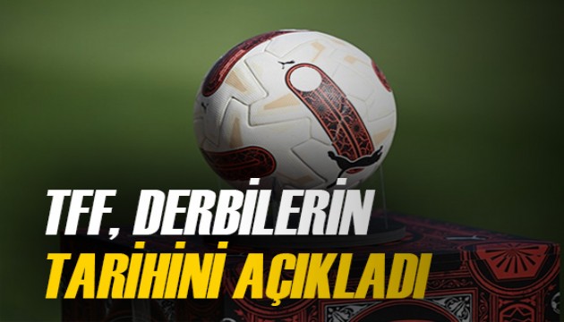 Türkiye Futbol Federasyonu, derbi tarihini duyurdu