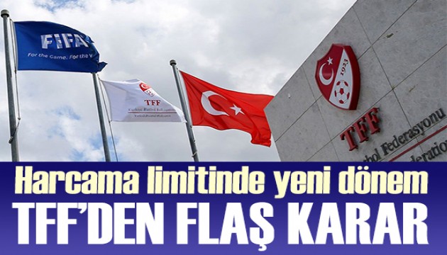 TFF'den harcama limiti kararı