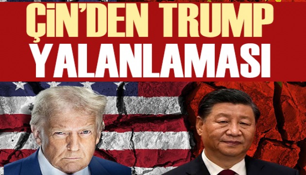 Çin'den Trump yalanlaması