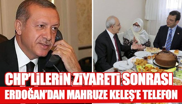 Erdoğan'dan Mahruze Keleş'e telefon