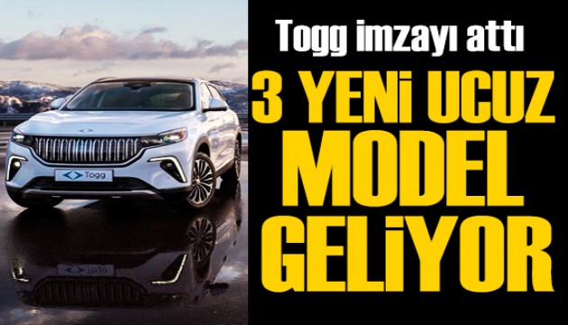 Togg'dan ucuz 3 yeni model: Anlaşma sağlandı