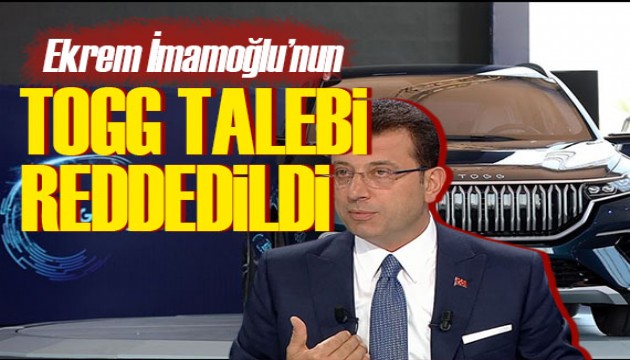 İBB’nin TOGG talebi karşılanmadı