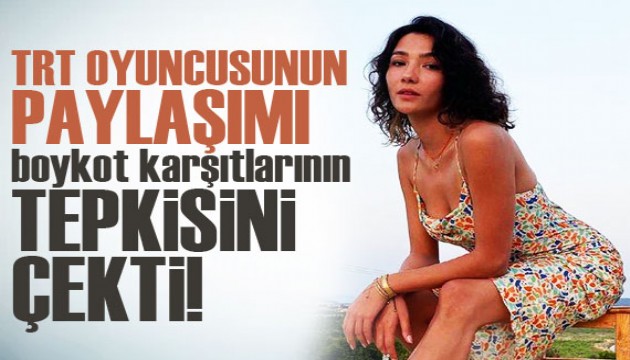 Boykot karşıtları TRT oyuncusuna tepki gösterdi!