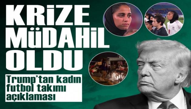 Trump Avustralya'daki İran kadın futbol takımı krizine müdahil oldu