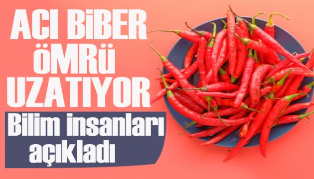 Bilim insanları açıkladı: Acı biber ömrü uzatıyor