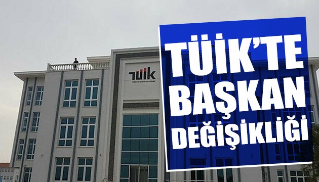 TÜİK'te Başkan değişikliği