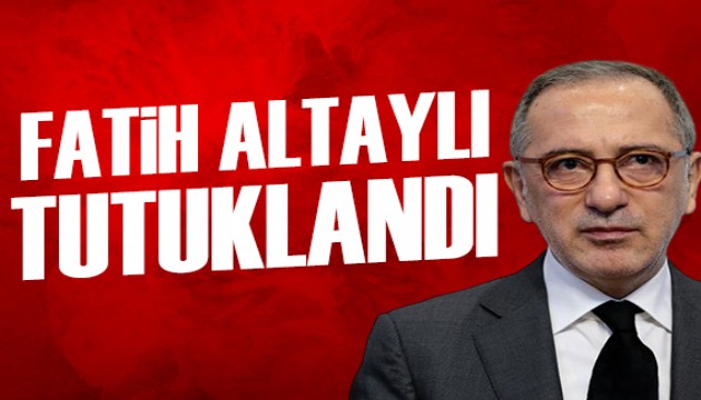 Gazeteci Fatih Altaylı tutuklandı