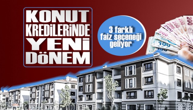 Konut kredilerinde üç farklı faiz dönemi: Aralık'ta açıklanması bekleniyor!