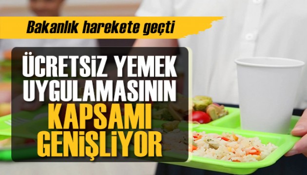 Okullarda ücretsiz yemek uygulamasının kapsamı genişletiliyor