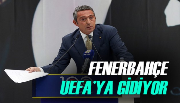 Fenerbahçe, UEFA ve IFAB'a çıkartma yapacak