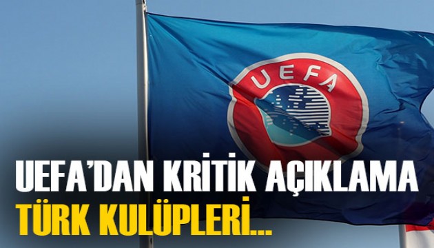 UEFA'dan kritik açıklama! 4 Türk kulübünü de ilgilendiriyor! Beşiktaş'a iyi haber