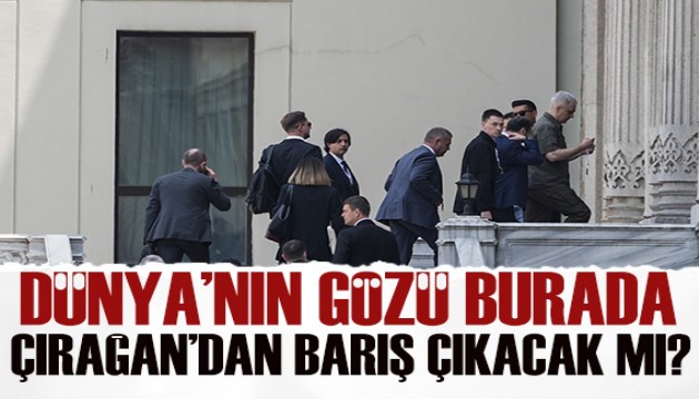 Çırağan'da barış sağlanacak mı? Bakan Fidan Başkanlığı'nda Türkiye-Rusya-Ukrayna toplantısı!