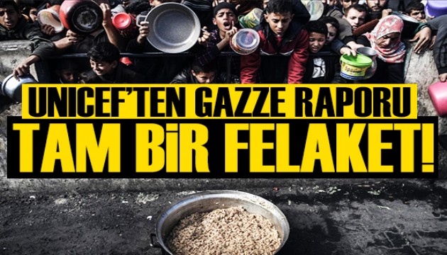 UNICEF'ten Gazze mesajı: Tam bir felaket