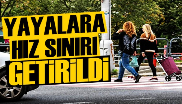 Yayalara hız sınırı getirildi: 6 kilometre üzerinde yürümek yasak!