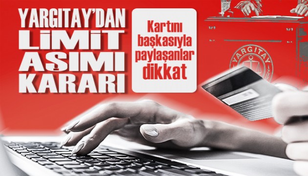 Yargıtay'dan kredi kartı limitleriyle ilgili kritik karar