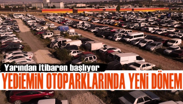 Yediemin otoparklarında yeni dönem: Yarından itibaren başlıyor!