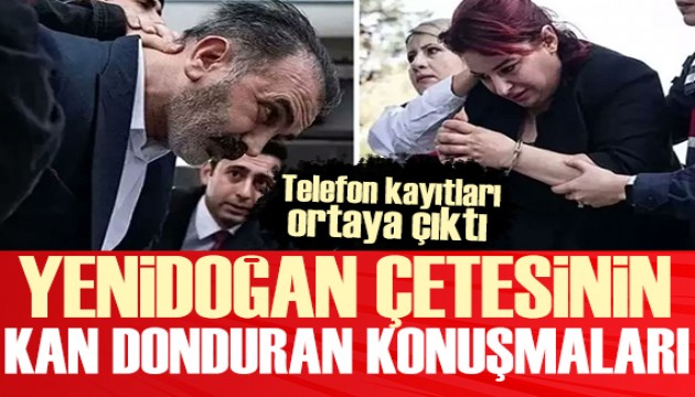 Yenidoğan çetesi hakkında iddianame hazır: Kan donduran telefon kayıtları!