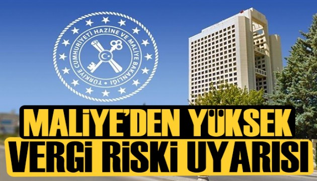 Abdullah Tolu yazdı: Maliye'den yüksek vergi riski uyarısı