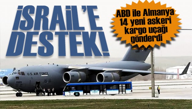 Almanya ile ABD'den İsrail'e mühimmat desteği