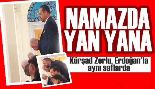 Kürşad Zorlu, Cumhurbaşkanı Erdoğan'la aynı saflarda! Zorlu ve Erdoğan namazda yan yana