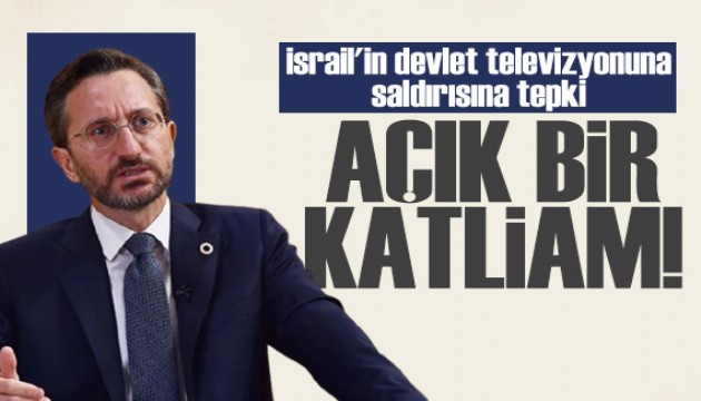 Fahrettin Altun'dan İsrail'e tepki: Açık bir katliamdır