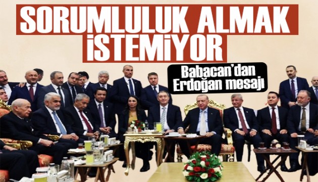 Babacan'dan İmralı mesajı: Erdoğan sorumluluk almak istemiyor