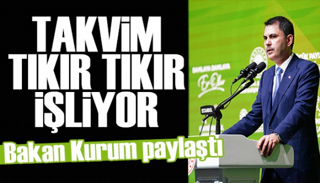 Bakan Kurum paylaştı: Kura takvimi tıkır tıkır işliyor