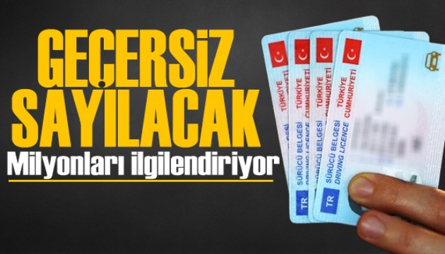 Milyonlarca kişiyi ilgilendiriyor! Ehliyetler için son tarih