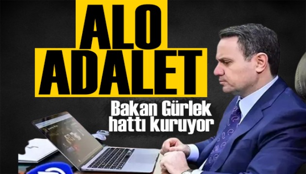 Bakan Gürlek açıkladı: Alo Adalet hattı hazırlanıyor