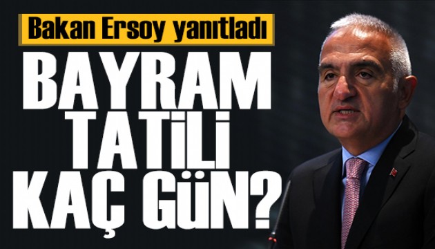 Bakan Ersoy yanıtladı: Kurban Bayramı tatili 9 gün olacak mı?