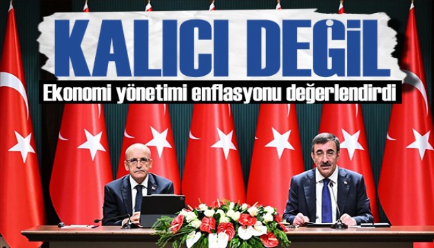 Ekonomi yönetiminden enflasyon mesajı: Yükseliş geçici