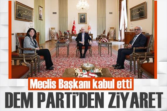 DEM Parti heyeti, TBMM Başkanı ile bir araya geldi