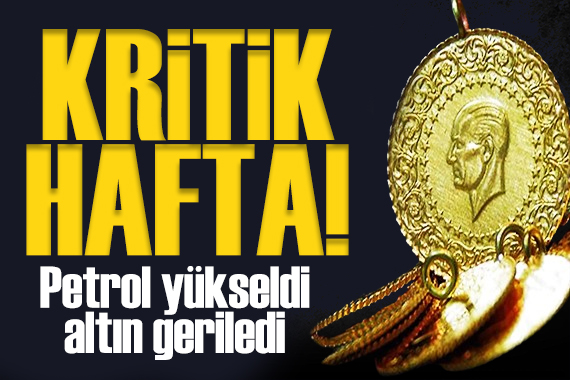 Petrol yükseldi, altın geriledi! Gözler FED ve TCMB'de