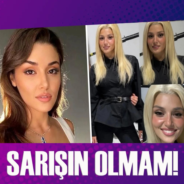 Hande Erçel'den sarışınlık itirafı: “Büyük konuşmayayım ama yapmam”