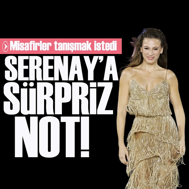 Serenay Sarıkaya’ya restoranda sürpriz not