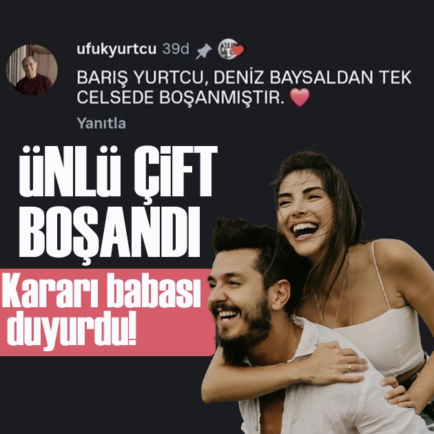 Deniz Baysal ve Barış Yurtçu boşandı